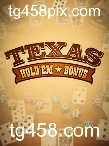 Texas Hold'em Bonus: Uma Nova Experiência no tg458.com